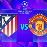 Atlético Madrid vs Manchester United: Champions League Kick-off and TV Info