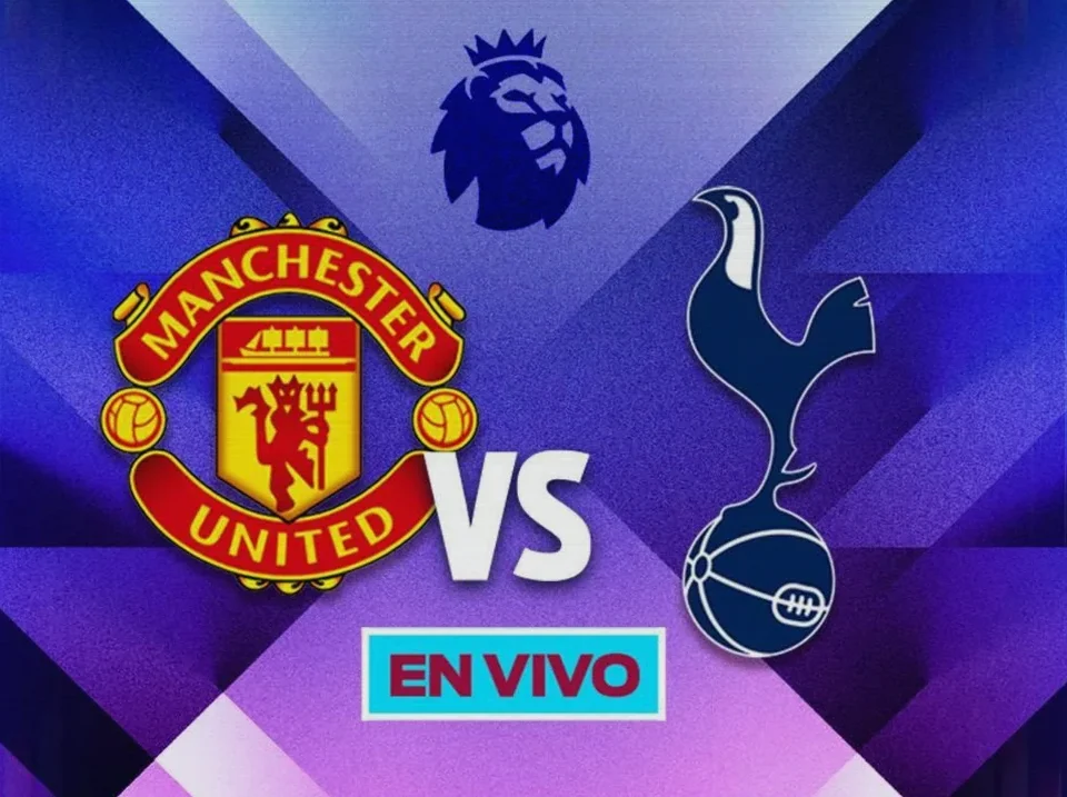 Manchester United vs Tottenham: Premier League Clash Under Pressure