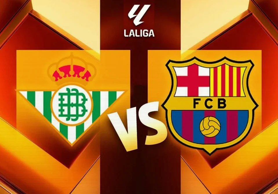Real Betis vs Barcelona: Unbeaten Leaders Face Third-Place Hosts in Seville