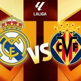 Real Madrid vs Villarreal: LaLiga Kick-Off Time and TV Coverage