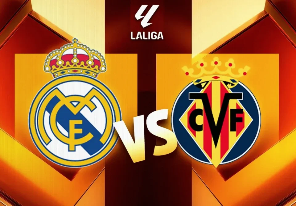 Real Madrid vs Villarreal: LaLiga Kick-Off Time and TV Coverage
