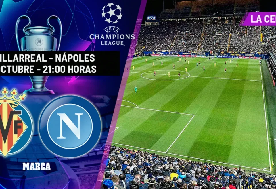 Villarreal vs Napoli: Champions League Kick-Off Time and Match Preview